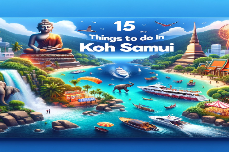 15 Things To Do In Koh Samui
